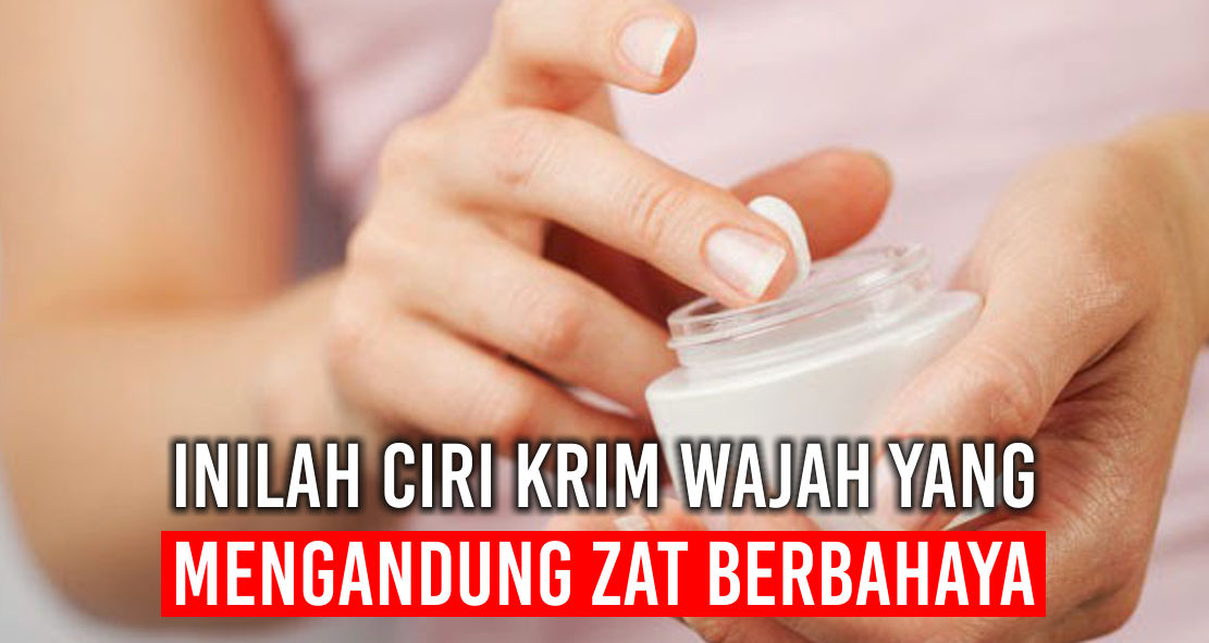 Cara Mengenali Mercury Di Dalam Cream Pemutih